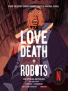 Love, Death + Robots